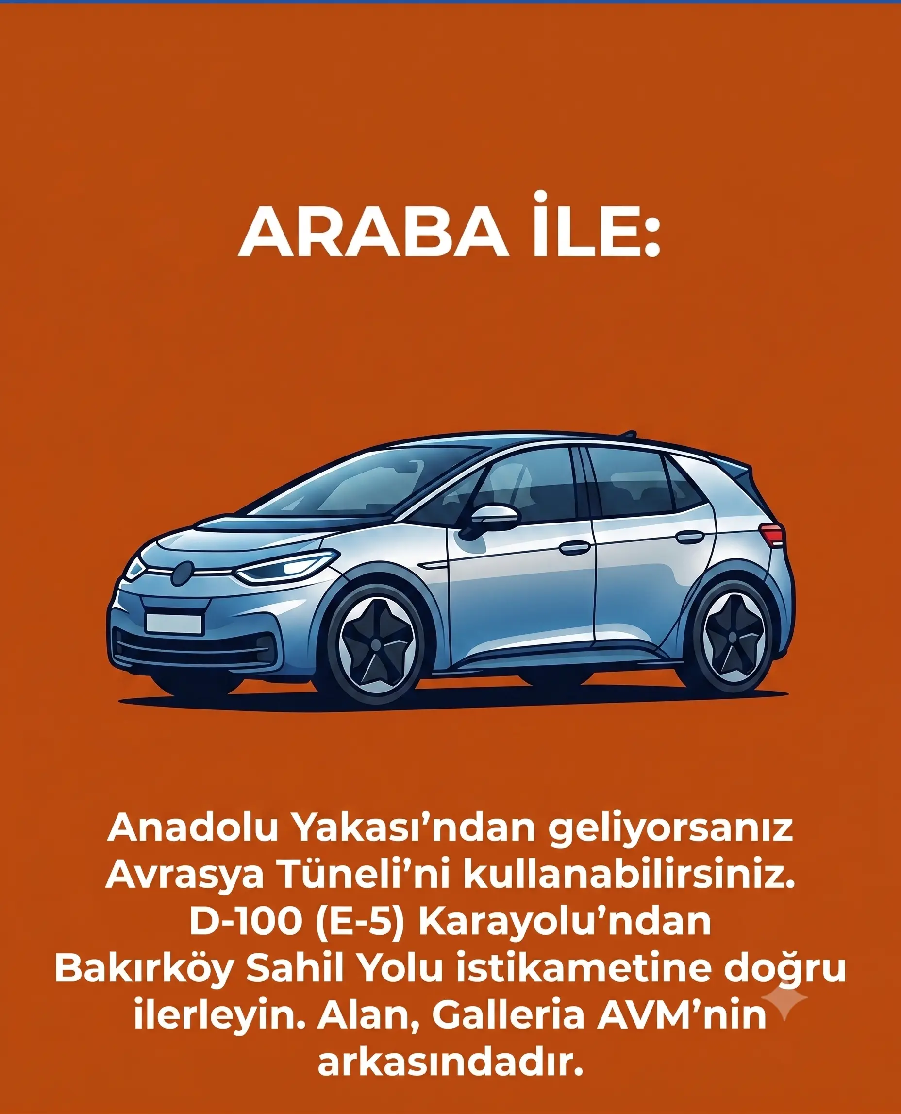 Özel Araç ile Ataköy Marina Ulaşımı
