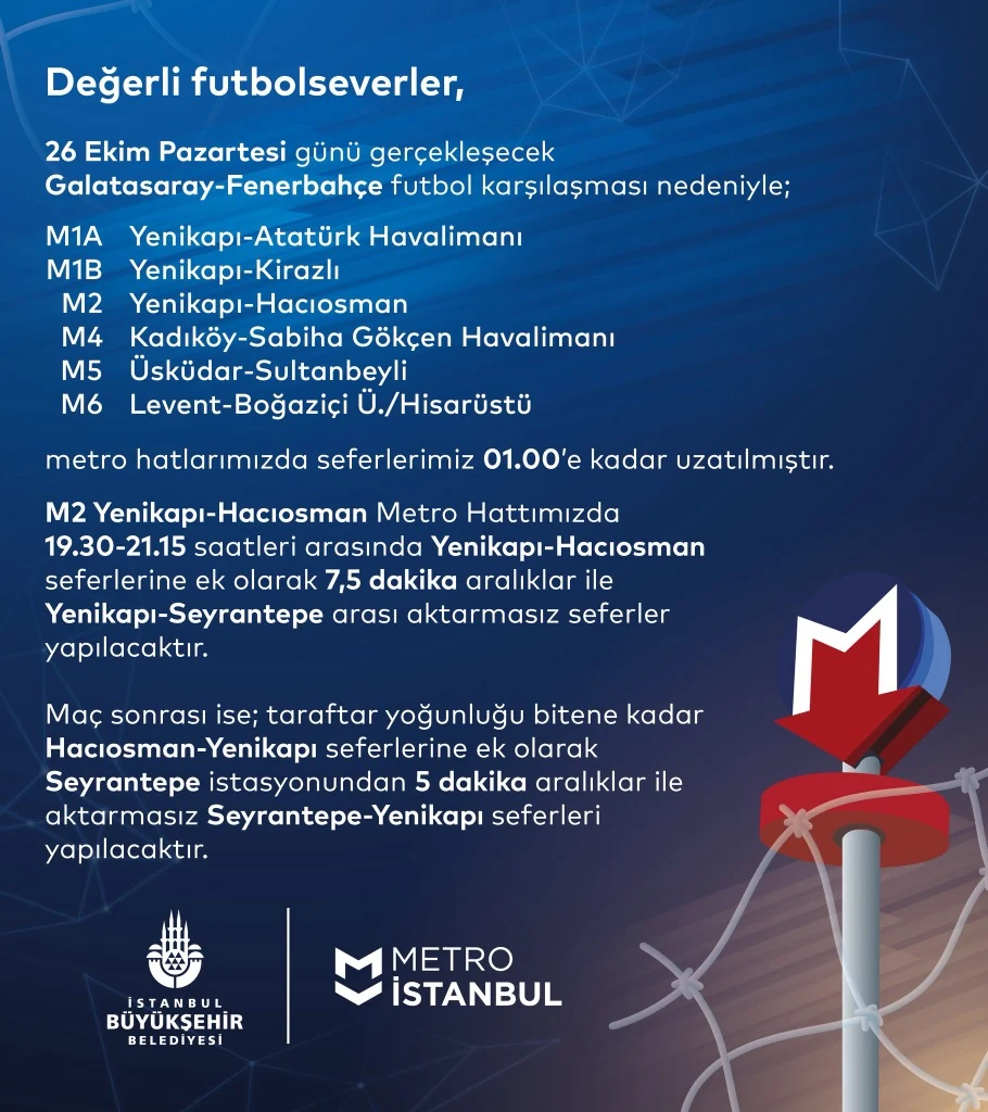 Metro İstanbul 26 Ekim Pazartesi Galatasaray-Fenerbahçe maçı nedeniyle 01.00'e kadar uzatılan metro hatları ve Yenikapı-Seyrantepe aktarmasız sefer duyurusu